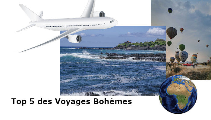 Les Meilleurs Voyages Bohèmes Chic